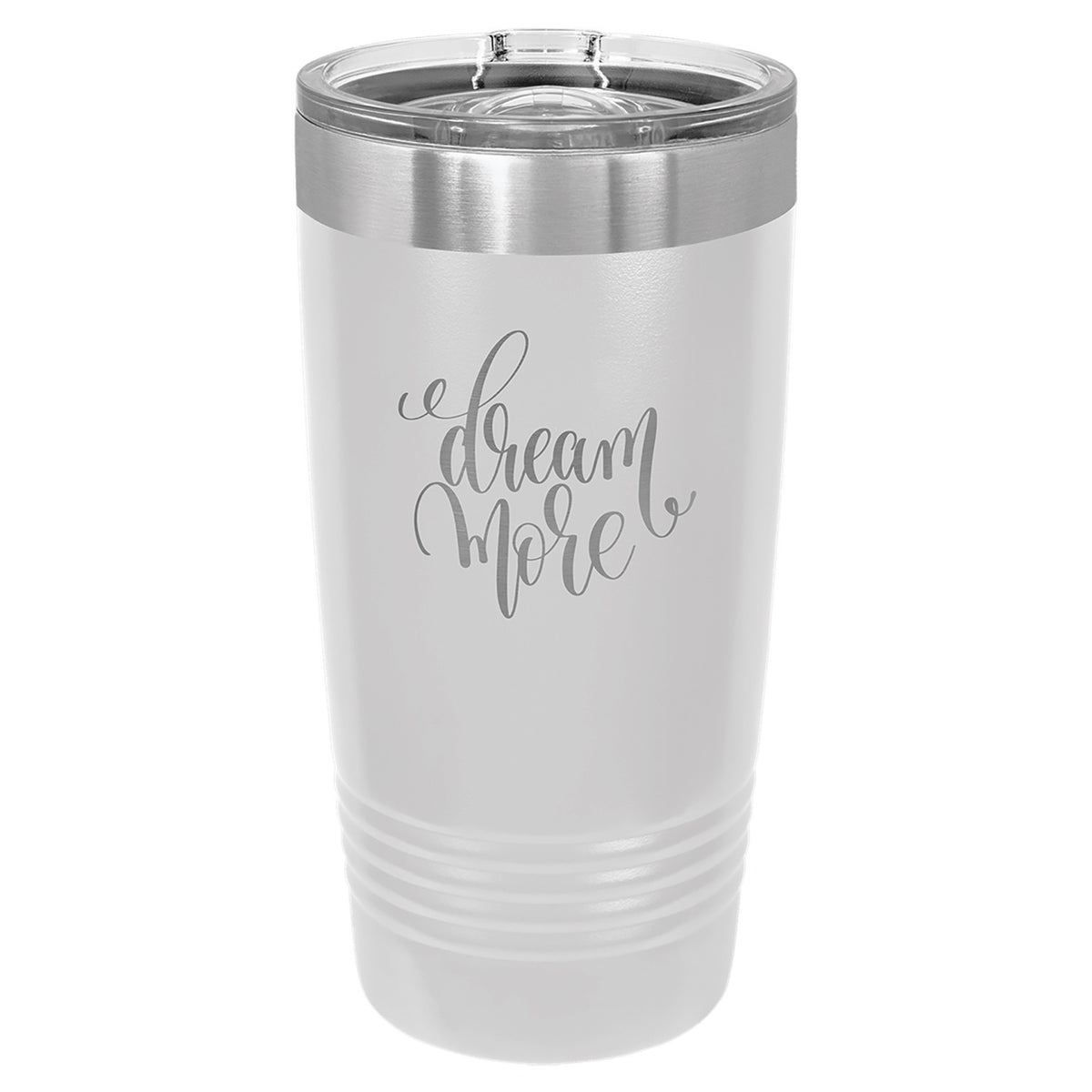 White 20 oz tumbler engraved with dream more script design